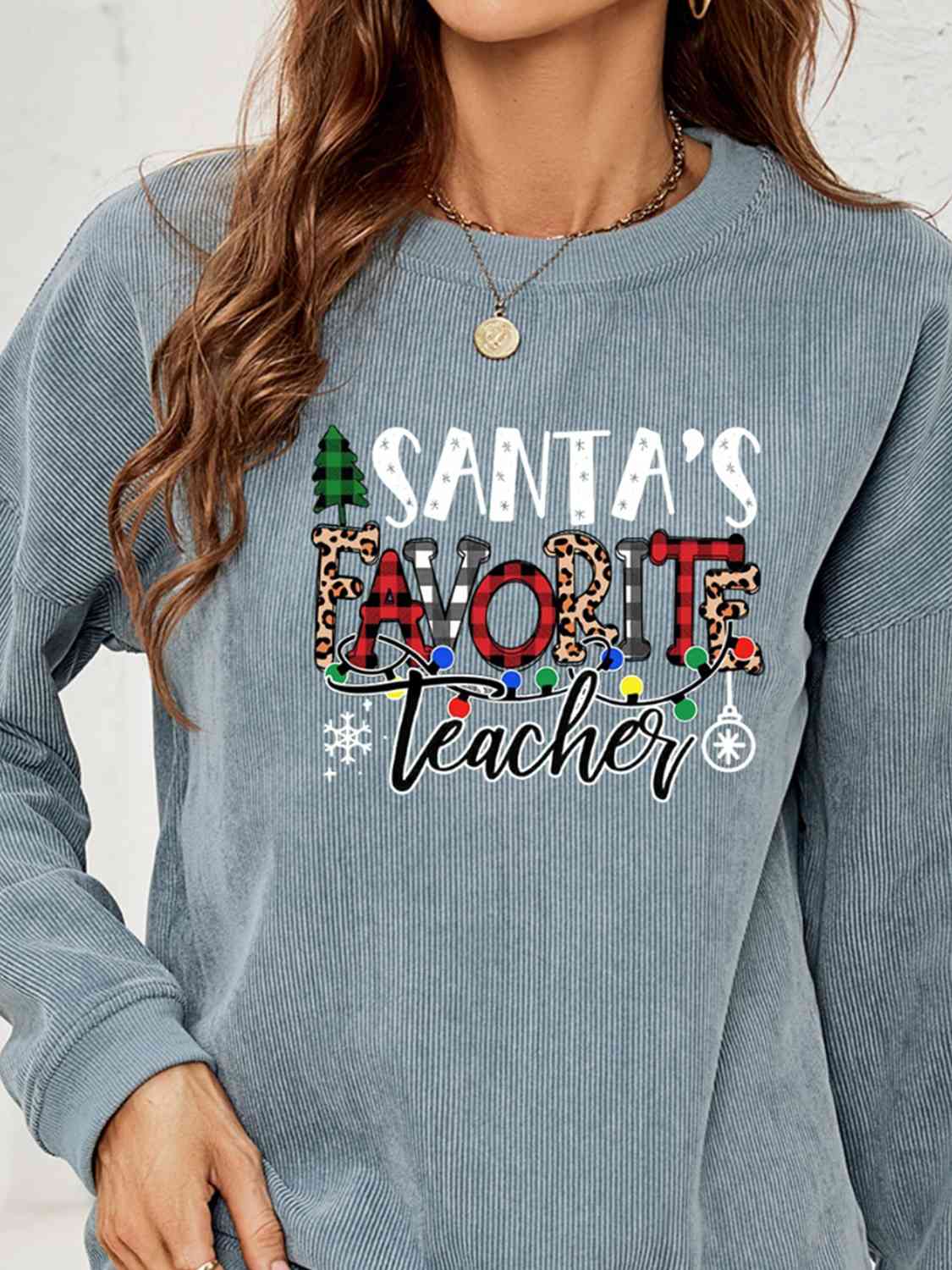 SANTA'S FAVORITE TEACHER Graphic Sweatshirt